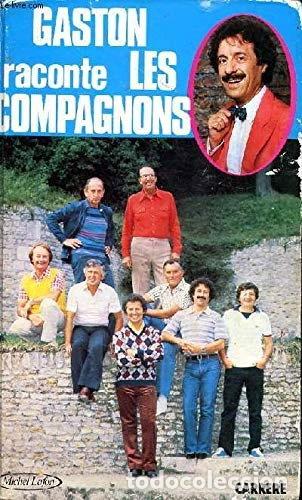 B&uuml;cher: Gaston raconte les compagnons- 9782868041791