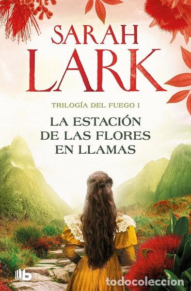 B&uuml;cher: La estaci&oacute;n de las flores en llamas- 9788413148045