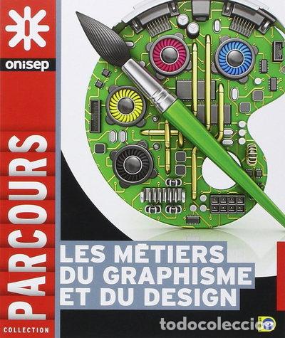 B&uuml;cher: Les m&eacute;tiers du graphisme et du design- 9782273011419