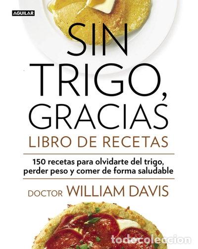 Libros: Sin trigo, gracias. Libro de recetas- 9788403014565