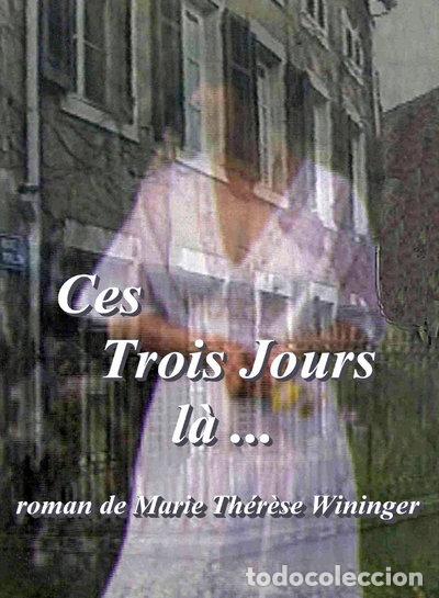 Livres: Ces trois jours l&agrave;- 9782746610538