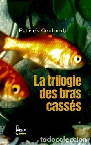 Libri di seconda mano: La trilogie des bras cass&eacute;s- 9782492759185