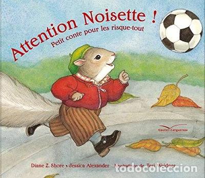Libri di seconda mano: Attention Noisette ! : Petit conte pour les risque-tout- 9782013912440