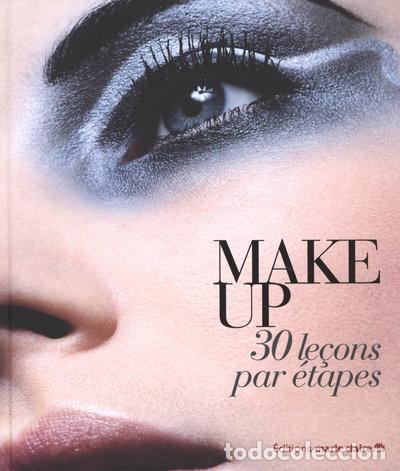 Libros: Make up: 30 le&ccedil;ons par &eacute;tapes- 9782848312590