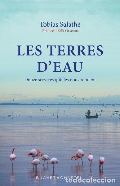 B&uuml;cher: Les Terres d'eau: Douze services qu'elles nous rendent- 9782283040676