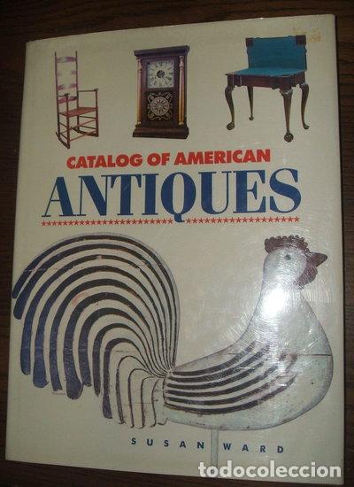 Libri di seconda mano: Catalog of American Antiques- 9780792450801