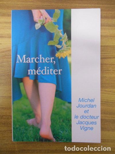B&uuml;cher: Marcher, m&eacute;diter- 9782702891537