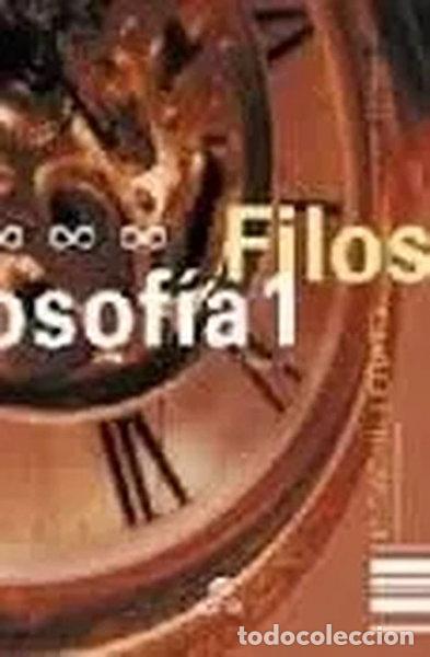 Livres: Filosof&iacute;a, 1&ordm; Bachillerato- 9788471317872