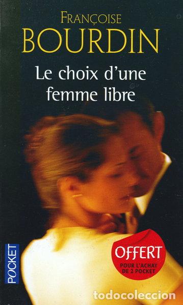 Libri di seconda mano: Le choix d'une femme libre- 9782266218740