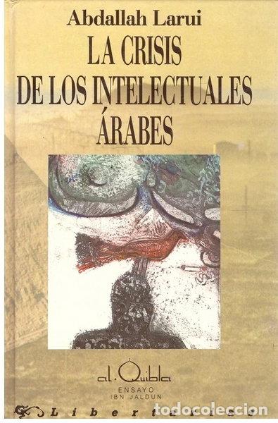 Libri di seconda mano: La crisis de los intelectuales &aacute;rabes- 9788487095887
