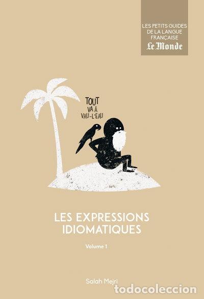 Libros: Les expressions idiomatiques: Volume 1- 9782351841792