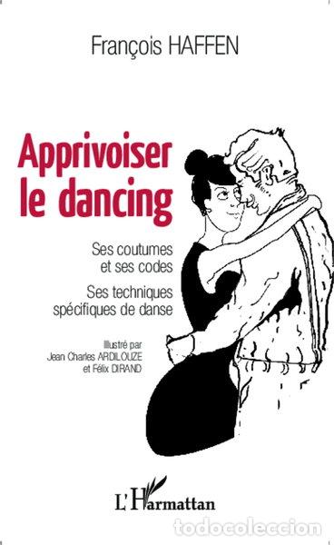 Livres: Apprivoiser le dancing- 9782343029511