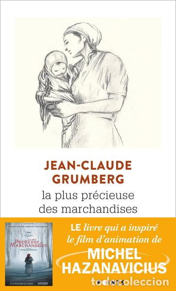 Livres: La Plus Pr&eacute;cieuse des marchandises. Un conte- 9782757878729