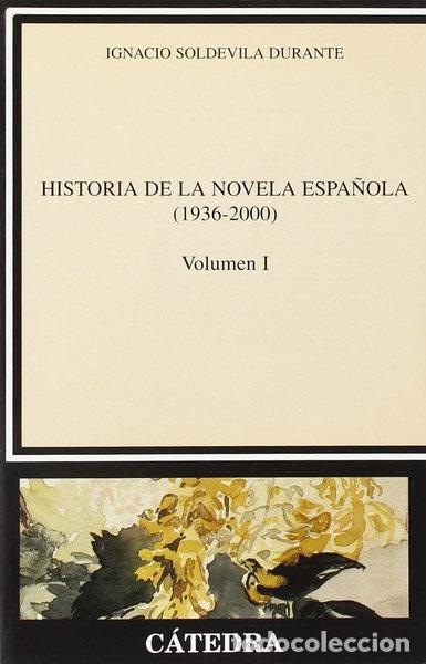 Libros: Historia de la novela espa&ntilde;ola, I (1936-2000)- 9788437619118