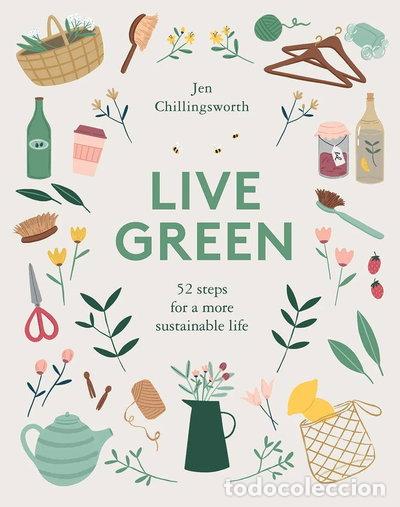 books: Live Green: 52 Steps for a More Sustainable Life- 9781787133198