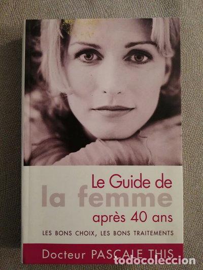 books: Le guide de la femme apr&egrave;s 40 ans- 9782286030841