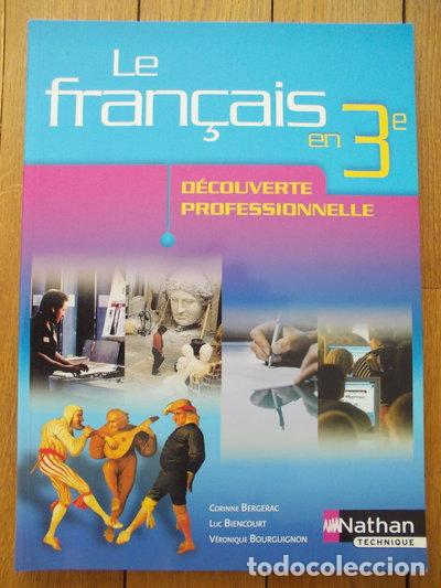 Libros: Le fran&ccedil;ais en 3e D&eacute;couverte Professionnelle- 9782091602448