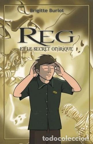 B&uuml;cher: Reg et le secret onirique- 9782952394710