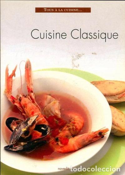 Libri di seconda mano: Cuisine classique- 9782350335124