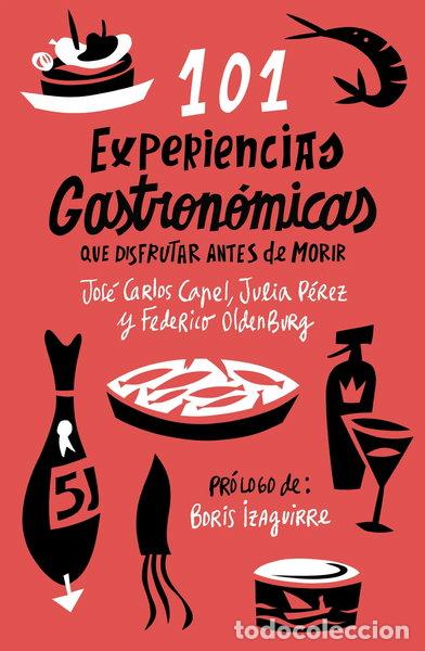 Libros: 101 experiencias gastron&oacute;micas que no te puedes perder- 9788408085973