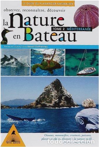 Libros: La nature en bateau : M&eacute;diterran&eacute;e (Tome 2)- 9782915031492