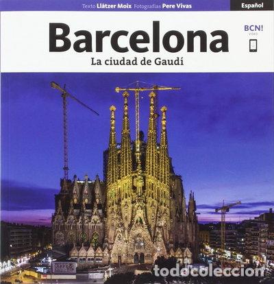 Livres: Barcelona, la ciudad de Gaud&iacute;- 9788484787204