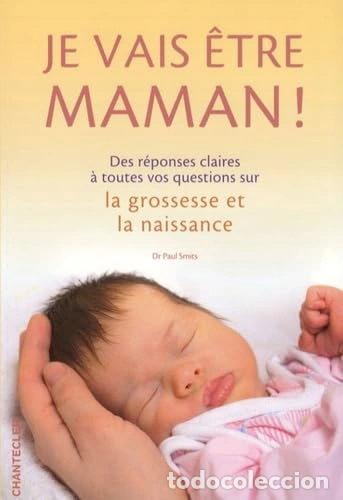 Livres: Je vais &ecirc;tre maman !- 9782803449972