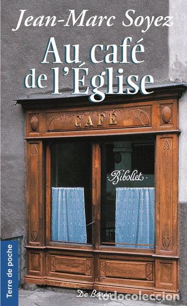 Livres: Au caf&eacute; de l'&eacute;glise- 9782812920295