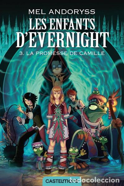 books: Les enfants d'Evernight, Tome 3 : La promesse de Camille- 9782362311765