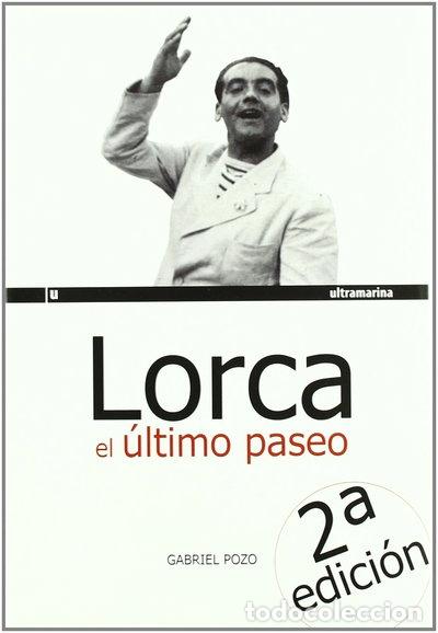 books: Lorca, el &uacute;ltimo paseo- 9788493764418