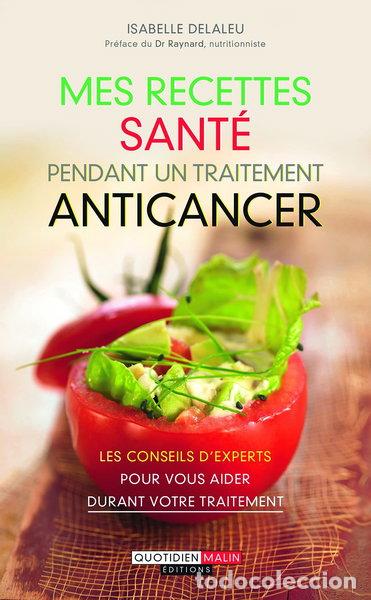 Libros: Mes recettes sant&eacute; pendant un traitement anticancer- 9782848996349