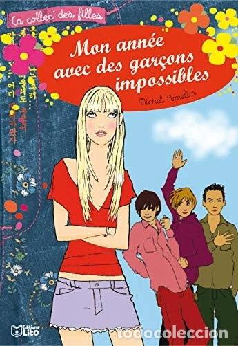 Libros: Mon ann&eacute;e avec des gar&ccedil;ons impossibles- 9782244442020