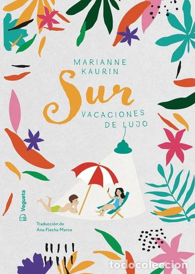 Libros: Sur: Vacaciones de lujo- 9788417137991