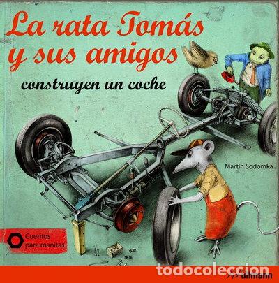 Libros: La rata Tom&aacute;s y sus amigos construyen un coche- 9783848011278