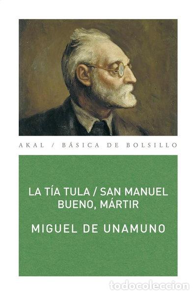 Libros: La t&iacute;a Tula / San Manuel Bueno, m&aacute;rtir- 9788446019084