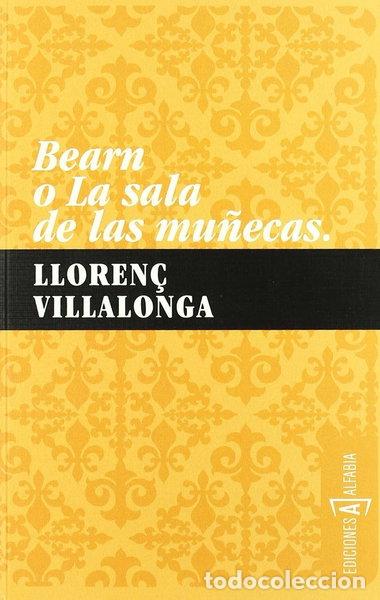 B&uuml;cher: Bearn o la sala de las mu&ntilde;ecas- 9788461318391