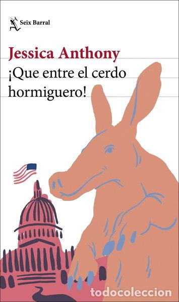 B&uuml;cher: &iexcl;Que entre el cerdo hormiguero!- 9788432238864