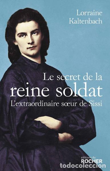 B&uuml;cher: Le secret de la reine soldat- 9782268104829