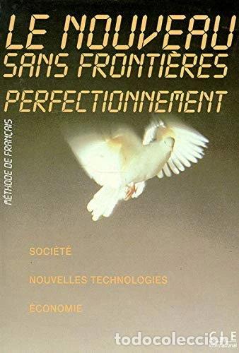 books: Le Nouveau Sans Fronti&egrave;res Perfectionnement- 9782090334876