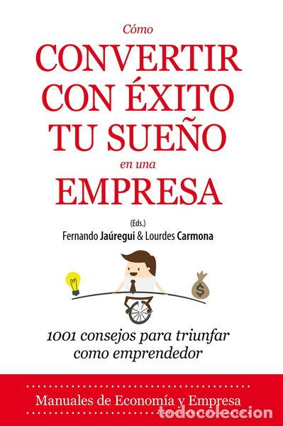 Libri di seconda mano: C&oacute;mo convertir con &eacute;xito tu sue&ntilde;o en una empresa- 9788416100859