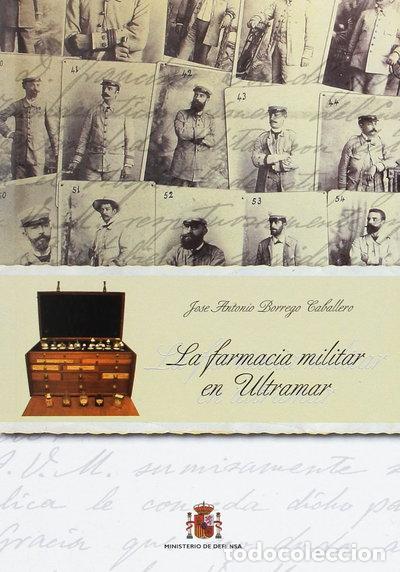 Libros: La farmacia militar en ultramar- 9788497817608