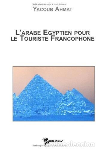 Livros em segunda m&atilde;o: L'arabe &eacute;gyptien pour le touriste francophone- 9782748301311