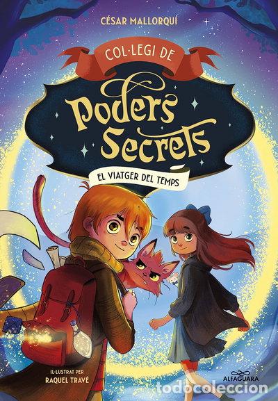 Libros: Col&middot;legi de Poders Secrets 3 - El viatger del temps- 9788419366306