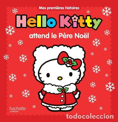 B&uuml;cher: Hello Kitty attend le P&egrave;re No&euml;l- 9782012201934
