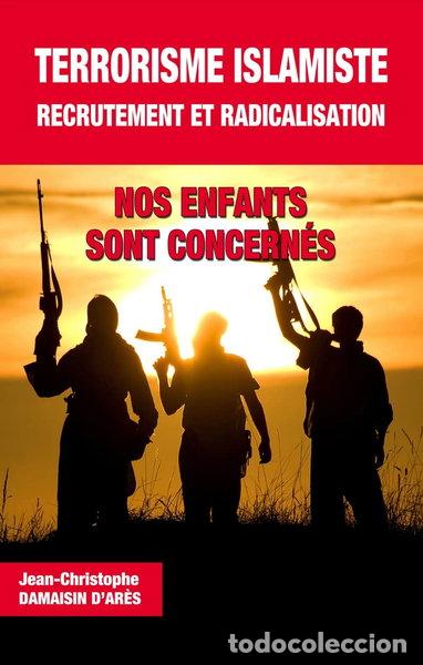 Libri di seconda mano: Terrorisme islamiste, recrutement et radicalisation- 9782373010367
