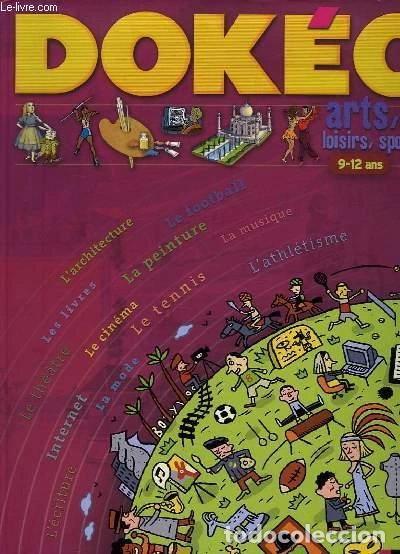 Libri di seconda mano: Dok&eacute;o arts, loisirs, sports: 9-12 ans- 9782092503454