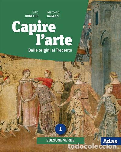 Libri di seconda mano: Capire l'arte. Dalle origini al Trecento (Vol. 1)- 9788826822976