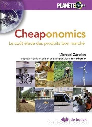 Libri di seconda mano: Cheaponomics: Le co&ucirc;t &eacute;lev&eacute; des produits bon march&eacute;- 9782804190569