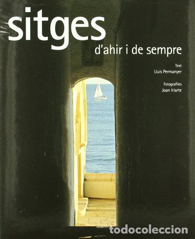Libros: Sitges d'ahir i de sempre- 9788497853644