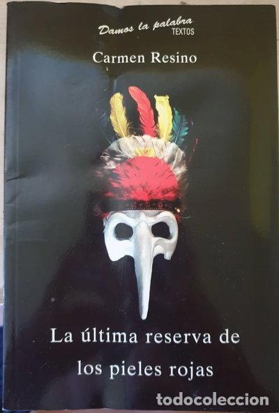 Libros: La &uacute;ltima reserva de los pieles rojas- 9788445124918